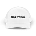 Not Today Trucker Hat — Retro Mesh Cap with Bold Text